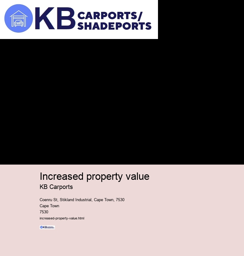 Increased property value